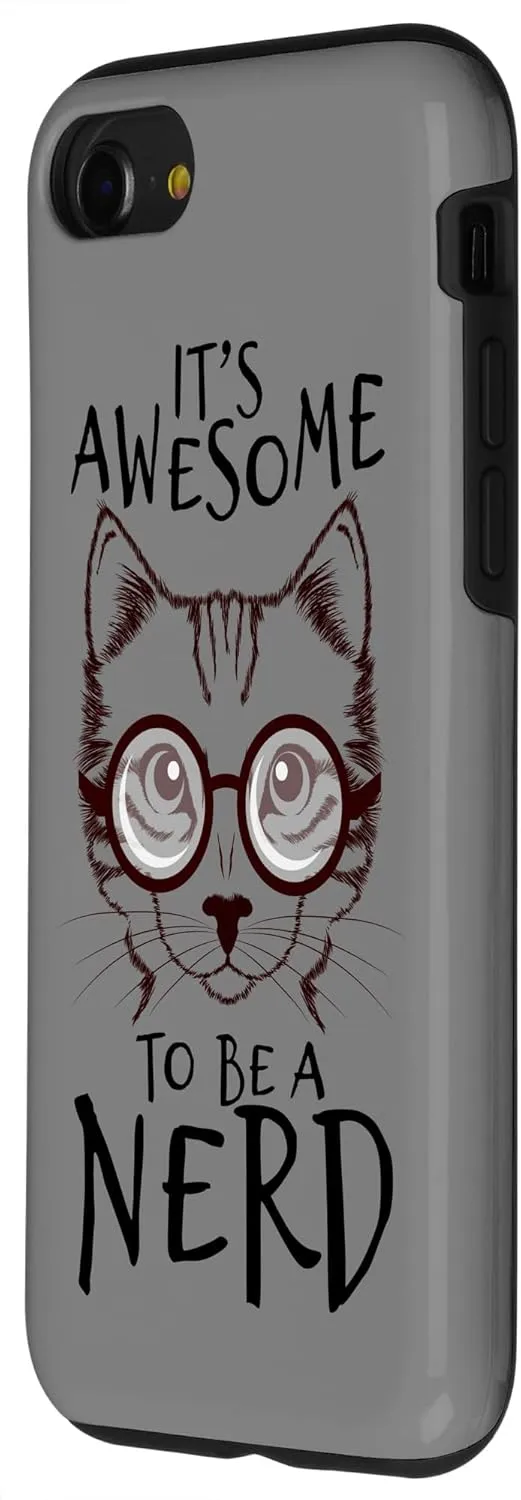 iPhone SE (2020) / 7 / 8 Nerd Cat With Glasses It's Awesome To Be A Nerd Geek Stuff Case