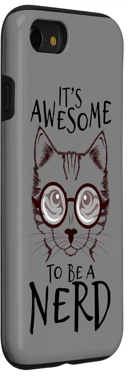 iPhone SE (2020) / 7 / 8 Nerd Cat With Glasses It's Awesome To Be A Nerd Geek Stuff Case